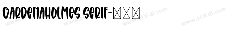 GardenaHolmes Serif字体转换